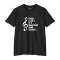 Sorry I Can't Marching Band T-Shirt