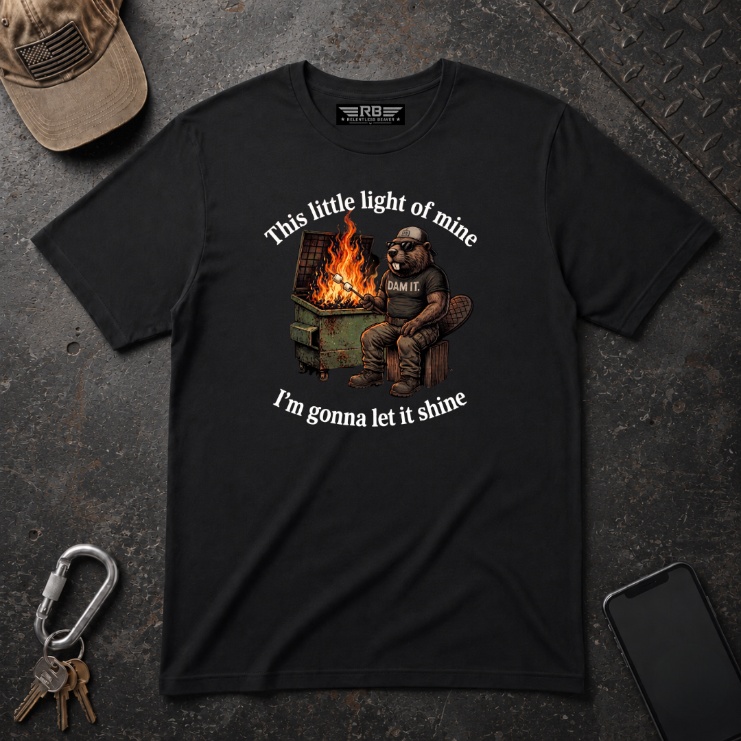 This Little Light of Mine - Relentless Beaver T-Shirt