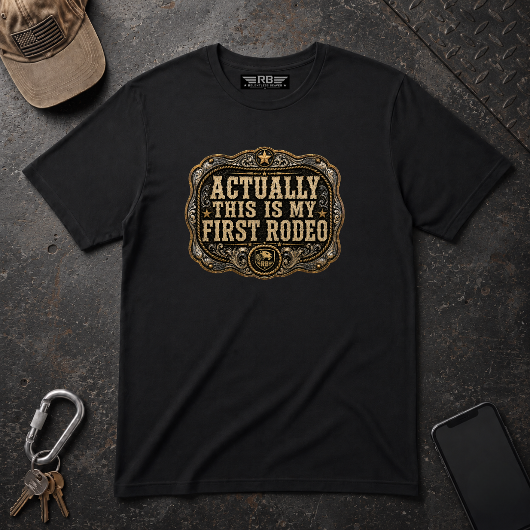 Actually My First Rodeo T-Shirt