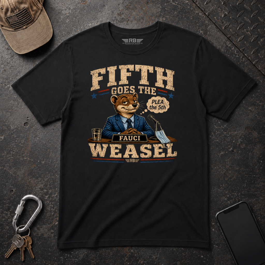 Fifth Goes the Weasel T-Shirt