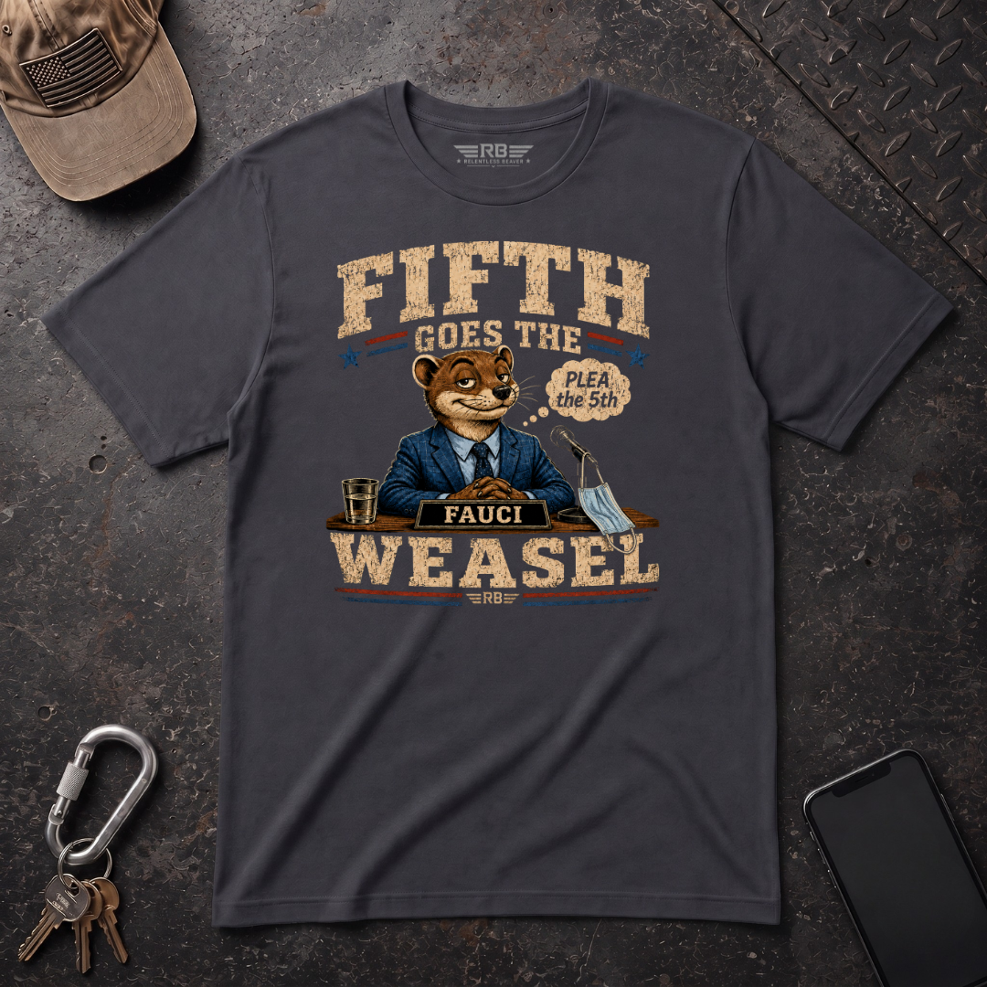 Fifth Goes the Weasel T-Shirt