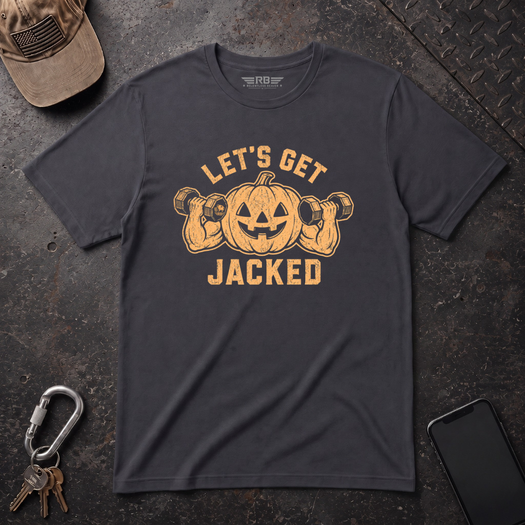 Let's Get Jacked T-Shirt