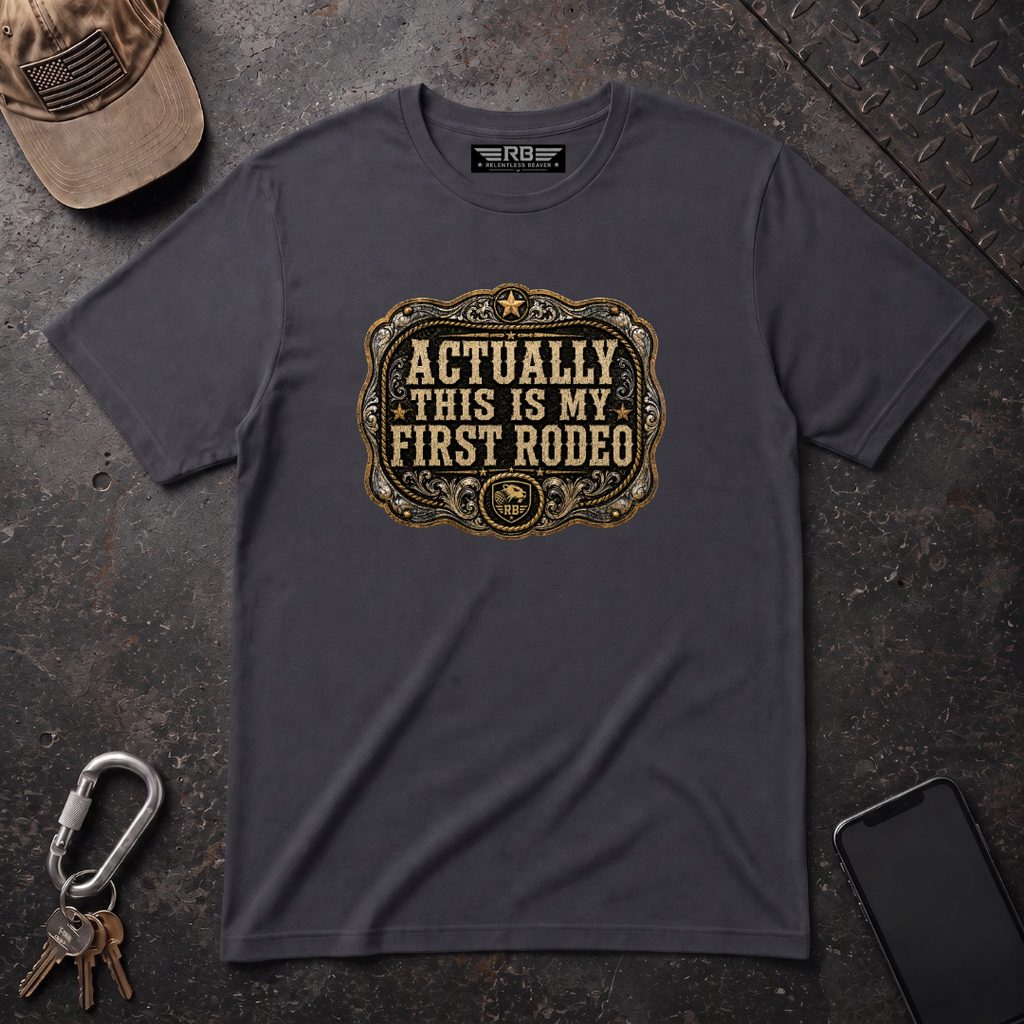 Actually My First Rodeo T-Shirt