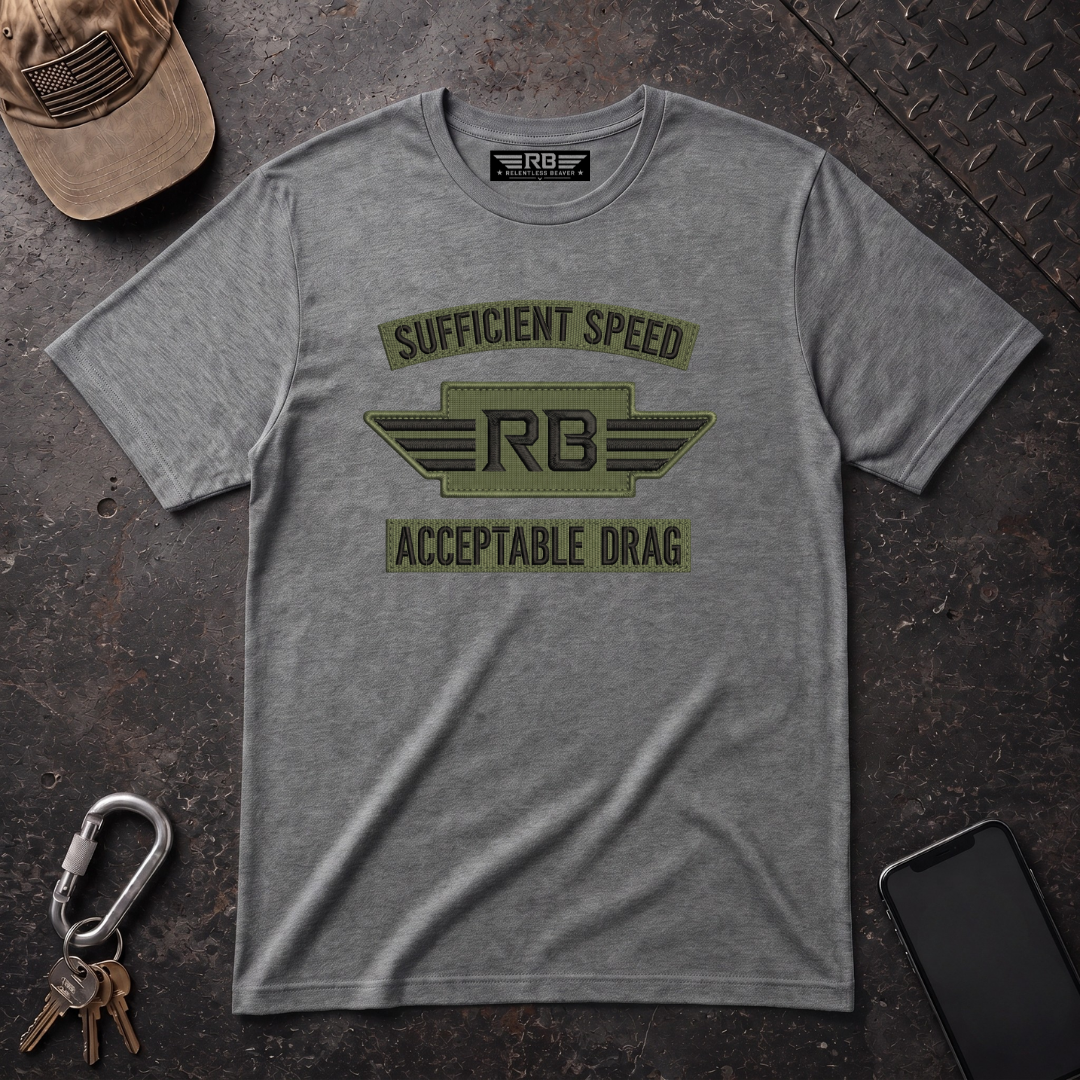 Sufficient Speed Acceptable Drag T-Shirt