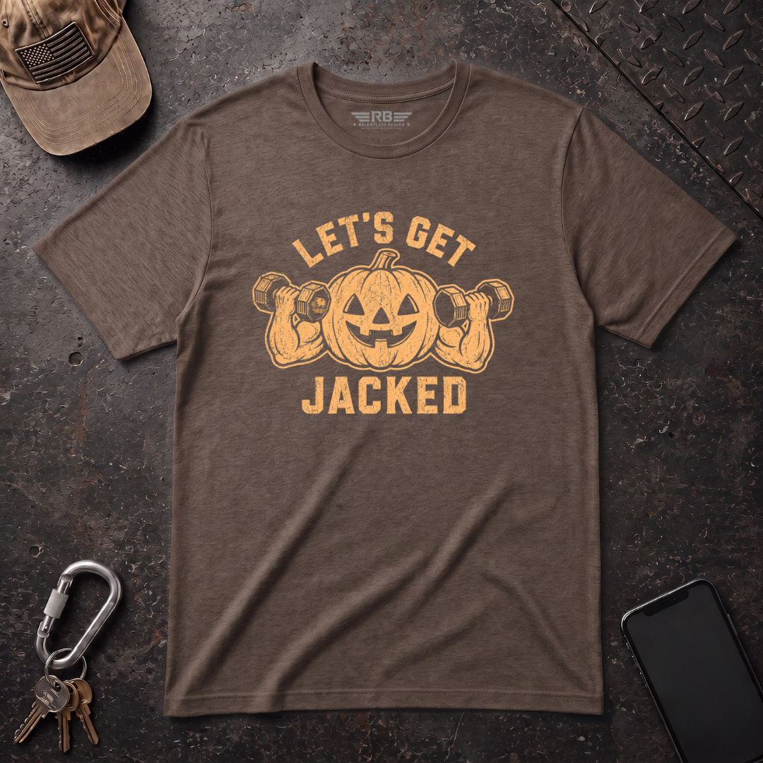 Let's Get Jacked T-Shirt