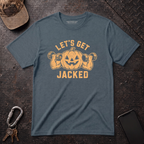 Let's Get Jacked T-Shirt