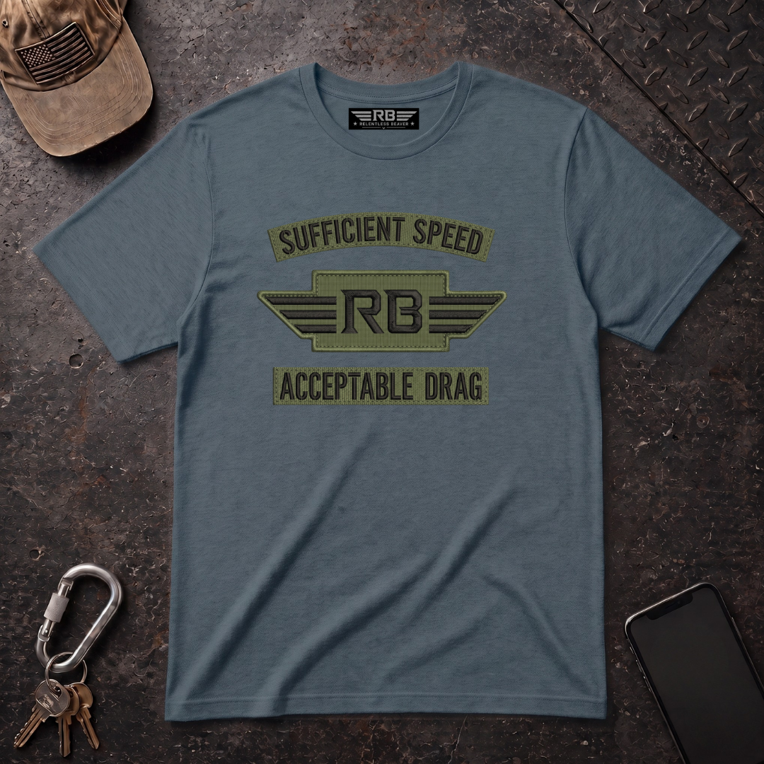 Sufficient Speed Acceptable Drag T-Shirt