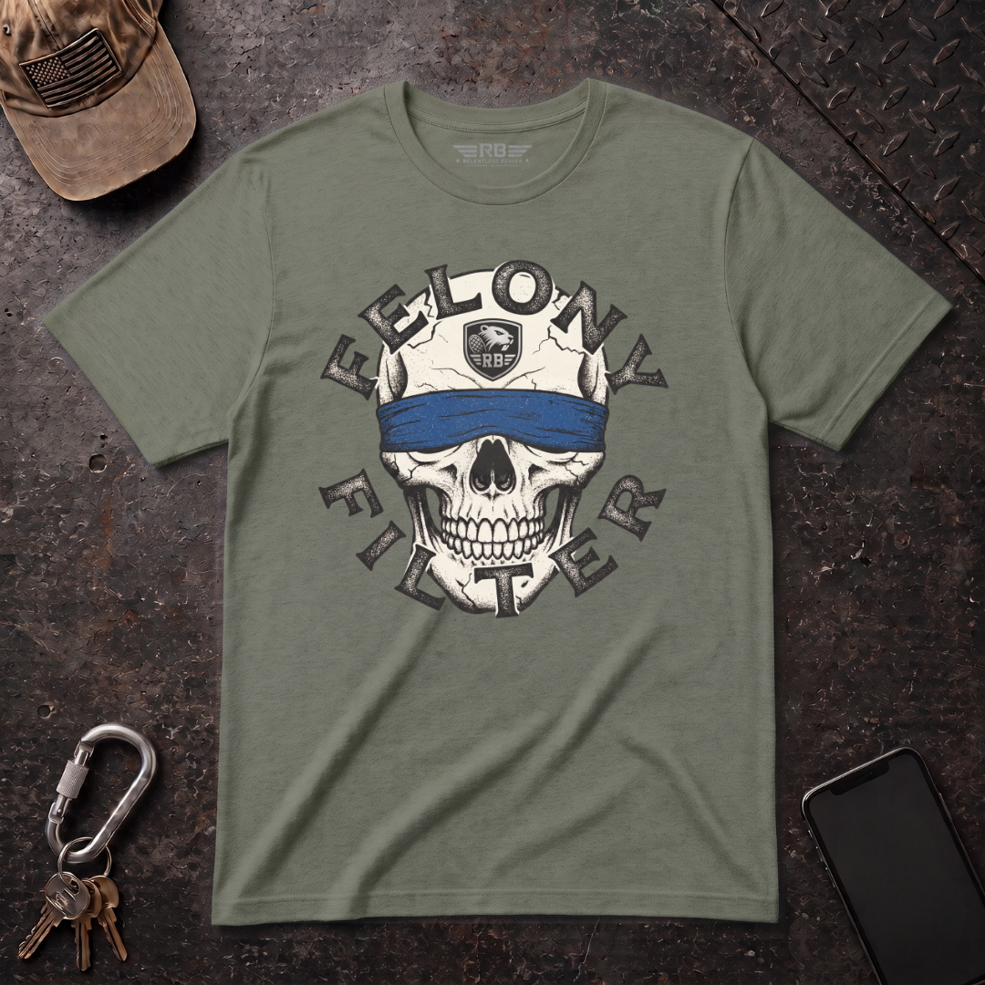 Felony Filter T-Shirt