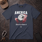 America Love it or Leave it T-Shirt