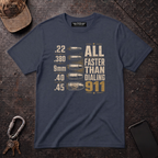 All Faster Than Dialing 911 T-Shirt