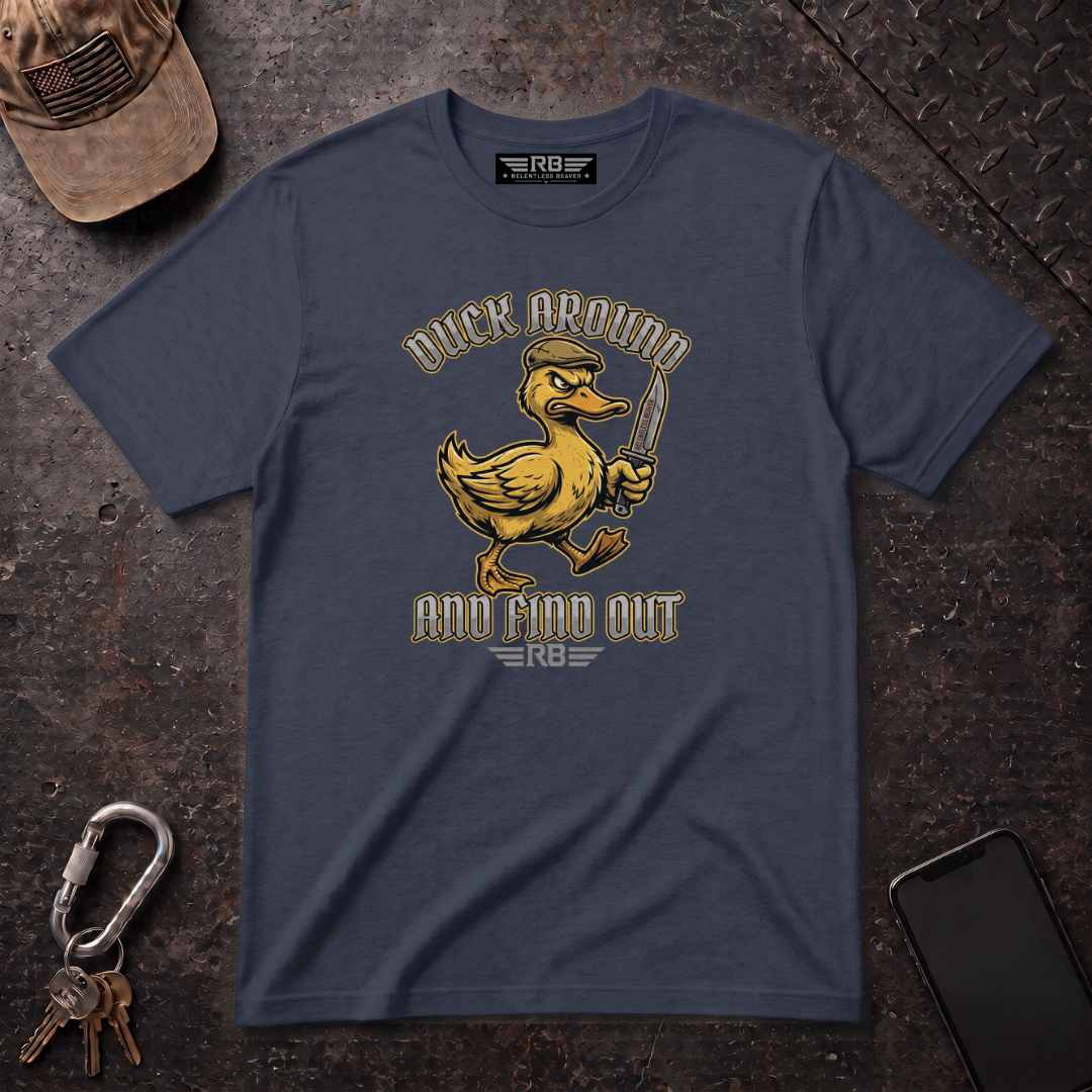 Duck Around Find Out T-Shirt