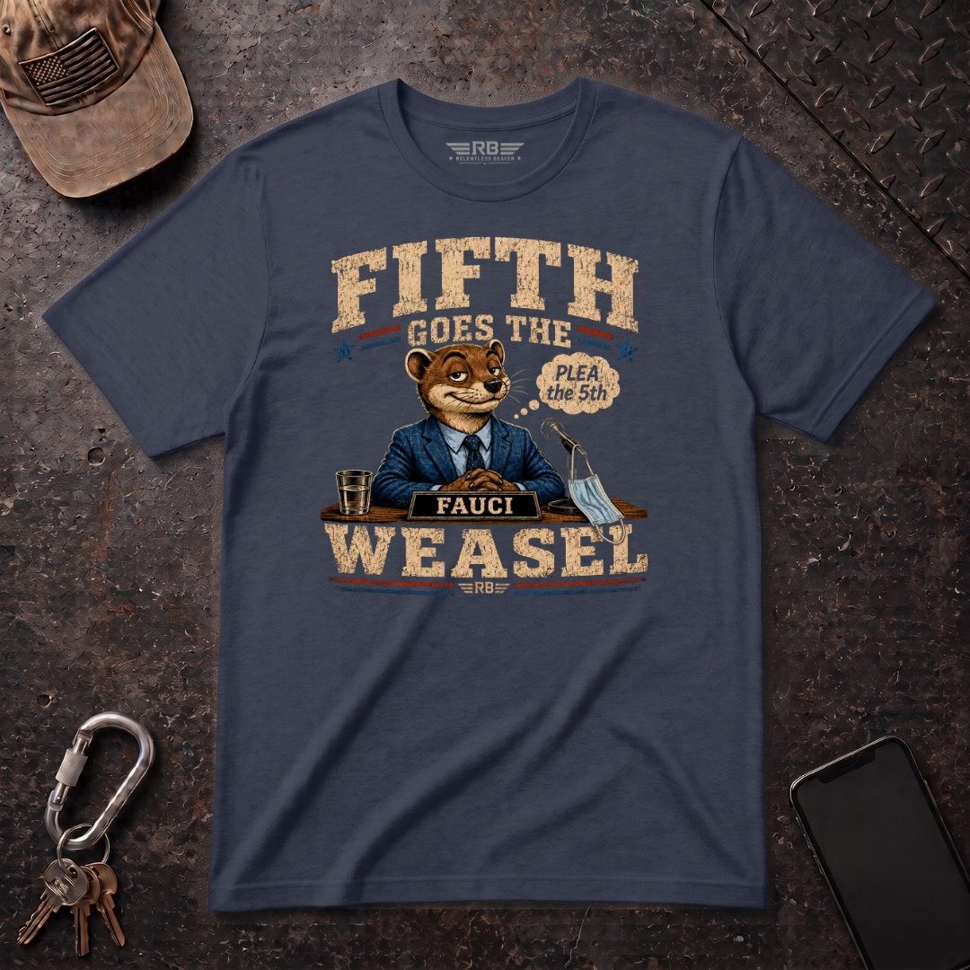 Fifth Goes the Weasel T-Shirt