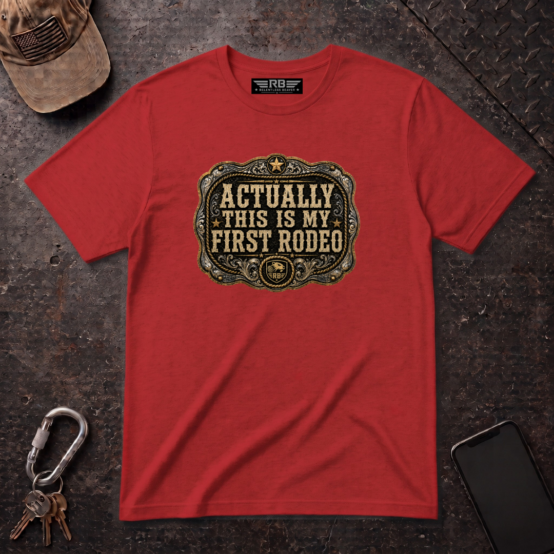 Actually My First Rodeo T-Shirt