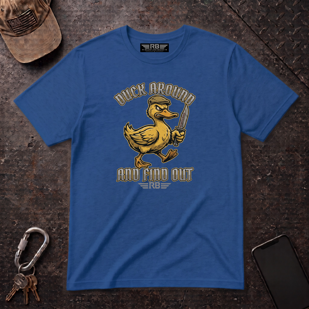 Duck Around Find Out T-Shirt