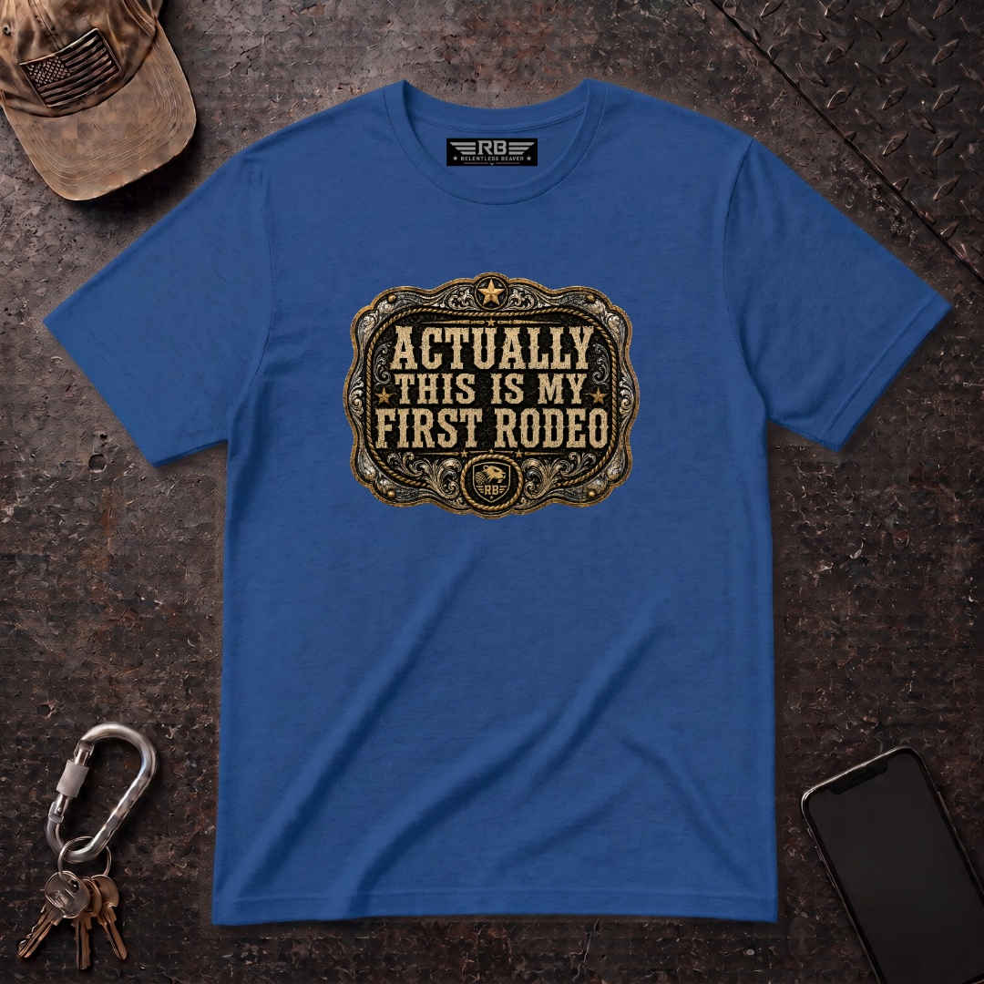 Actually My First Rodeo T-Shirt