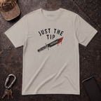 Just The Tip T-shirt