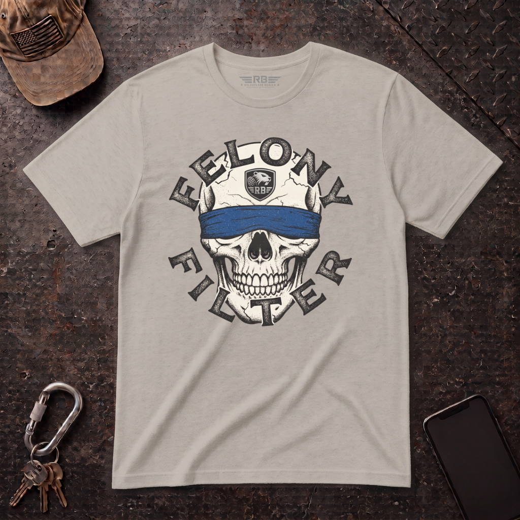 Felony Filter T-Shirt