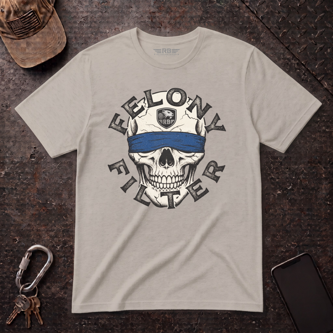 Felony Filter T-Shirt