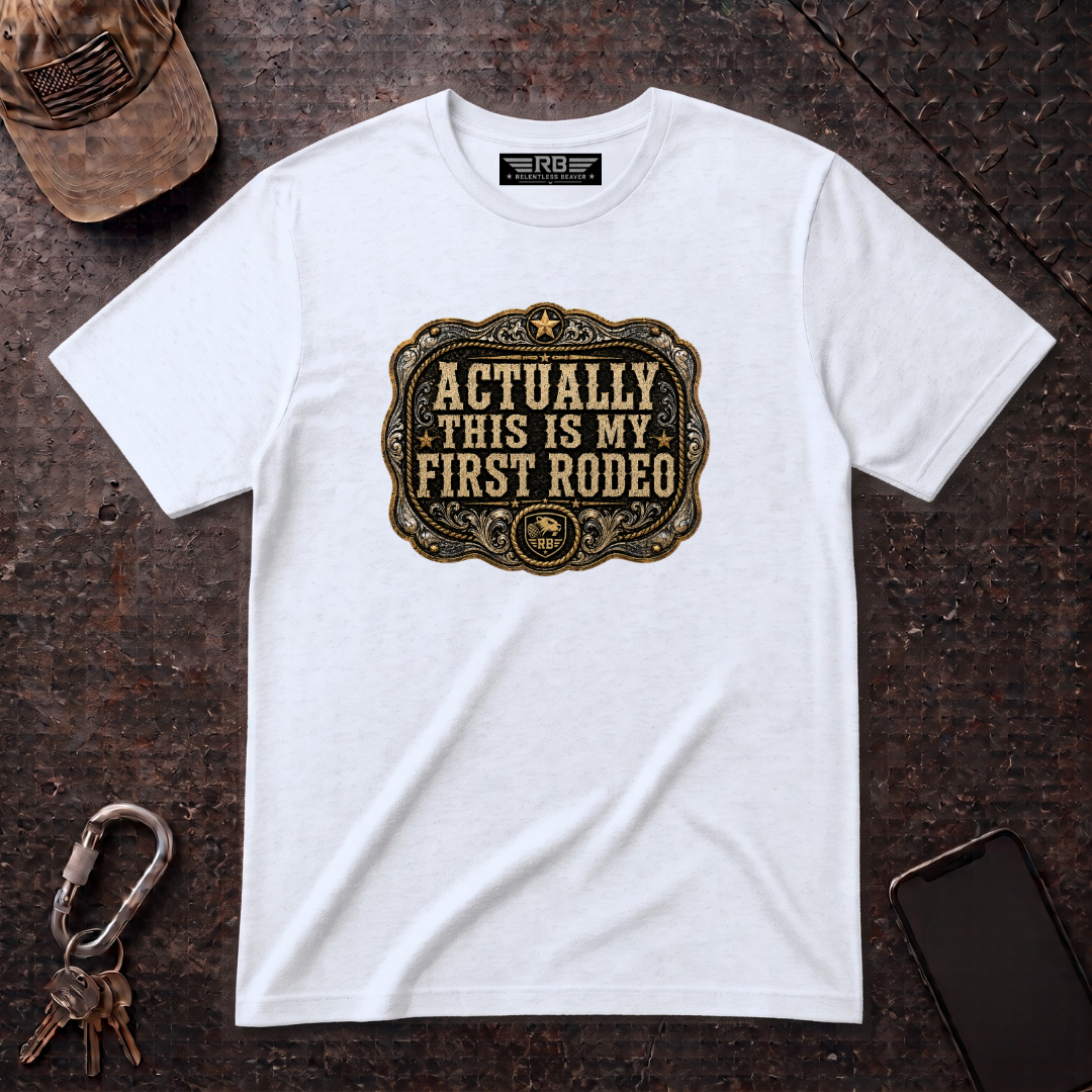 Actually My First Rodeo T-Shirt